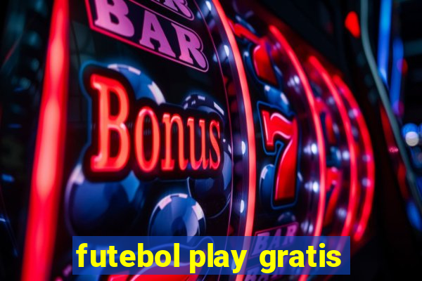 futebol play gratis